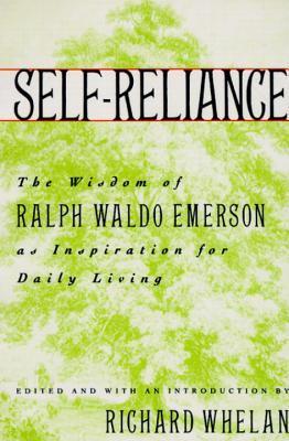 Self-Reliance – Ralph Waldo Emerson