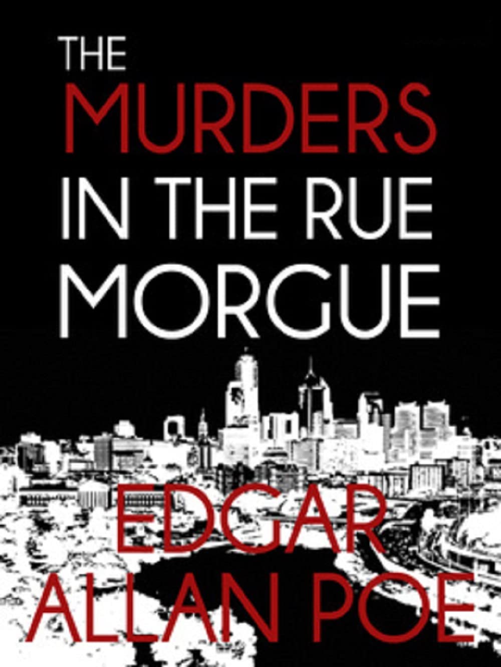 The Murders in the Rue Morgue – Edgar Allan Poe