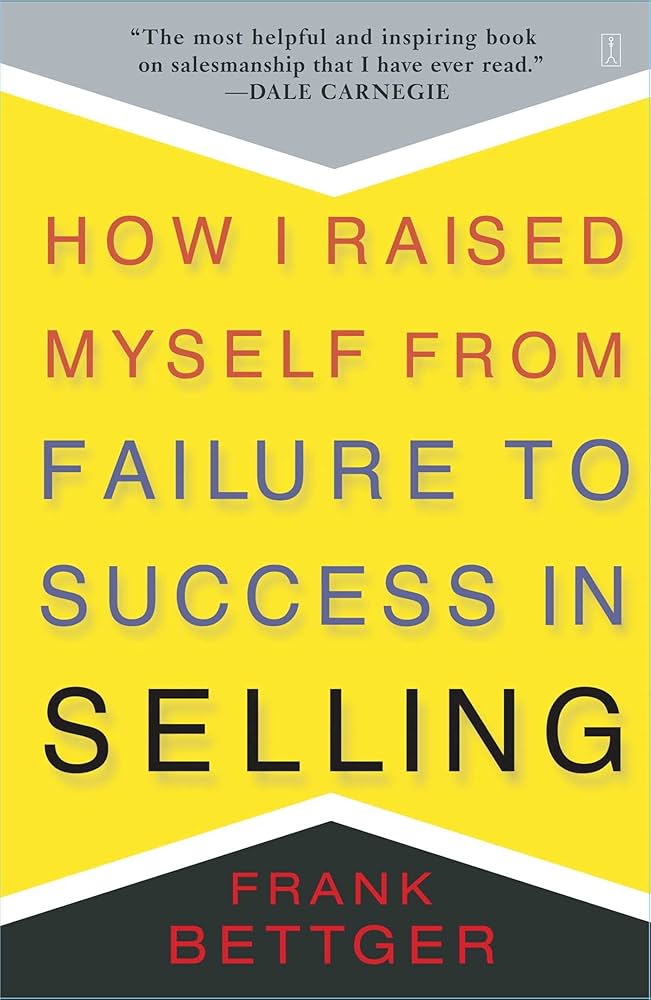 How I Raised Myself From Failure To Success In Selling