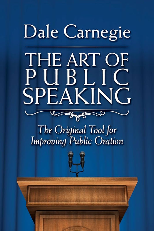 The Art of Public Speaking – Dale Carnegie