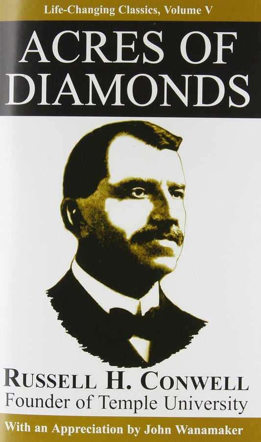 Acres of Diamonds – Russell H. Conwell