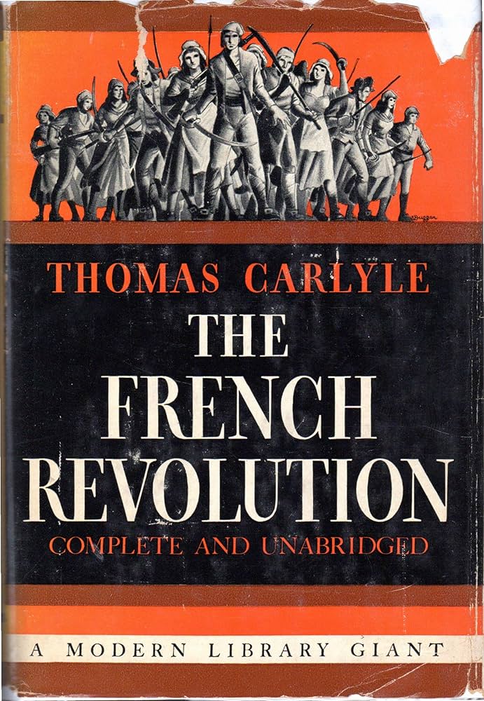 The French Revolution – Thomas Carlyle