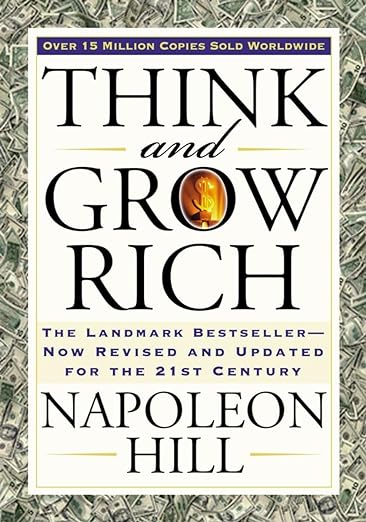 Think and Grow Rich – Napoleon Hill