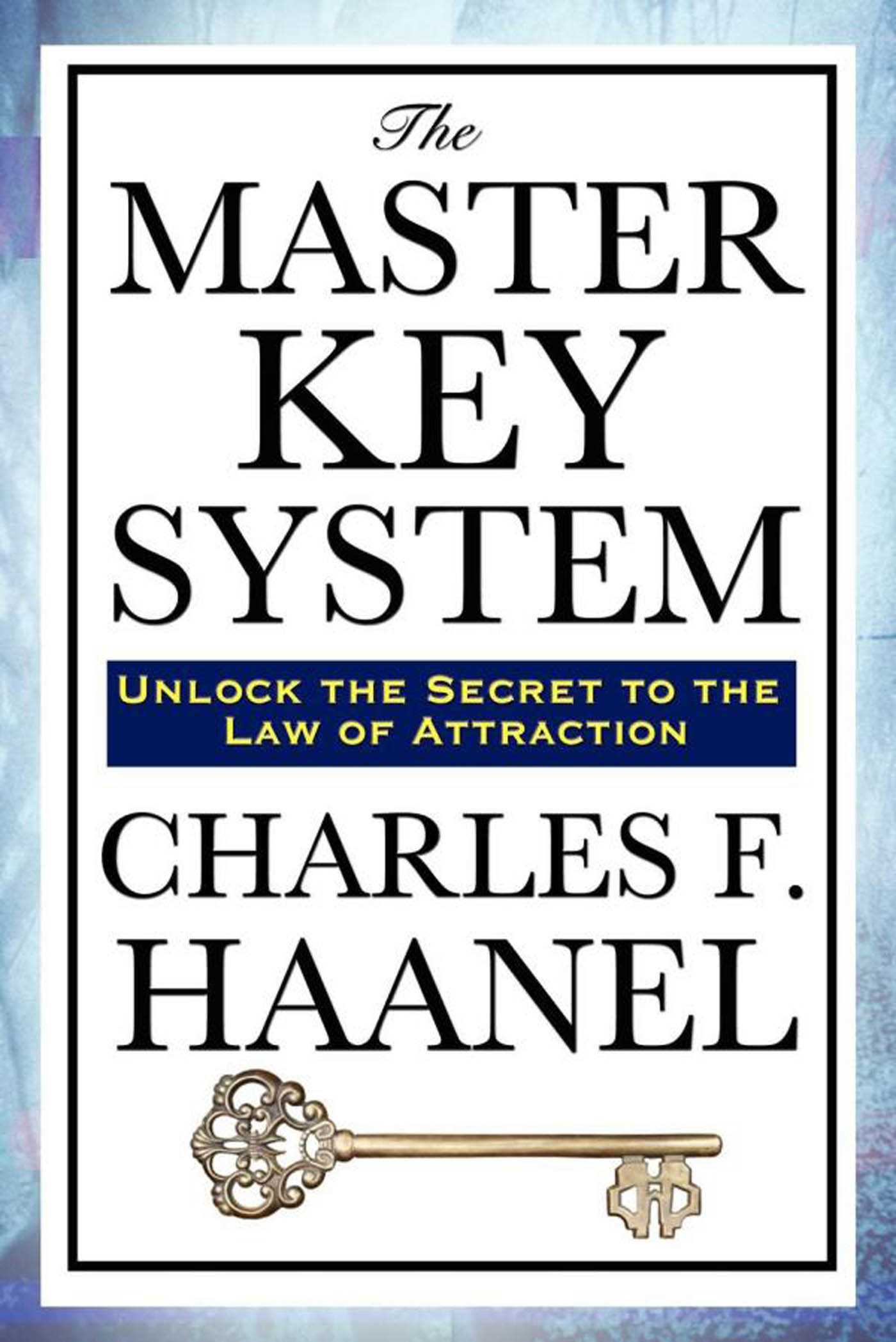 The Master Key System – Charles F. Haanel